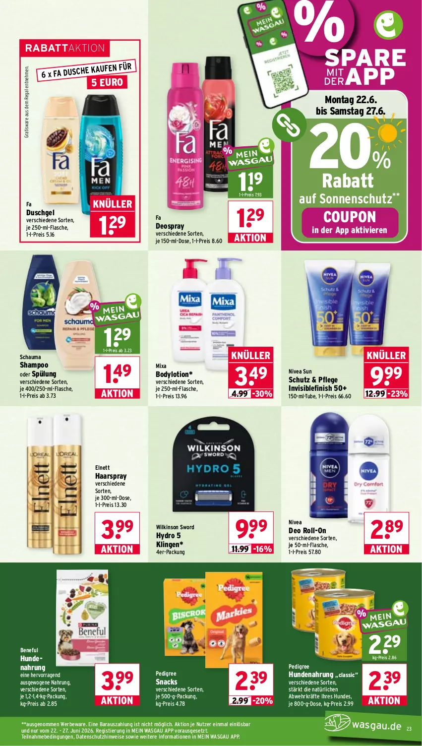 Aktueller Prospekt Wasgau - von 22.06 bis 27.06.2026 - strona 23 - produkty: body, bodylotion, coupon, deo, deo roll-on, deospray, dusche, duschgel, eis, elnett, fa duschgel, Finish, flasche, haarspray, hundenahrung, Lotion, Mixa, nivea, nivea sun, pedigree, regal, reis, roll-on, schauma, schauma shampoo, shampoo, shampoo oder spülung, snack, snacks, sonnenschutz, spülung, Stier, Ti, wilkinson