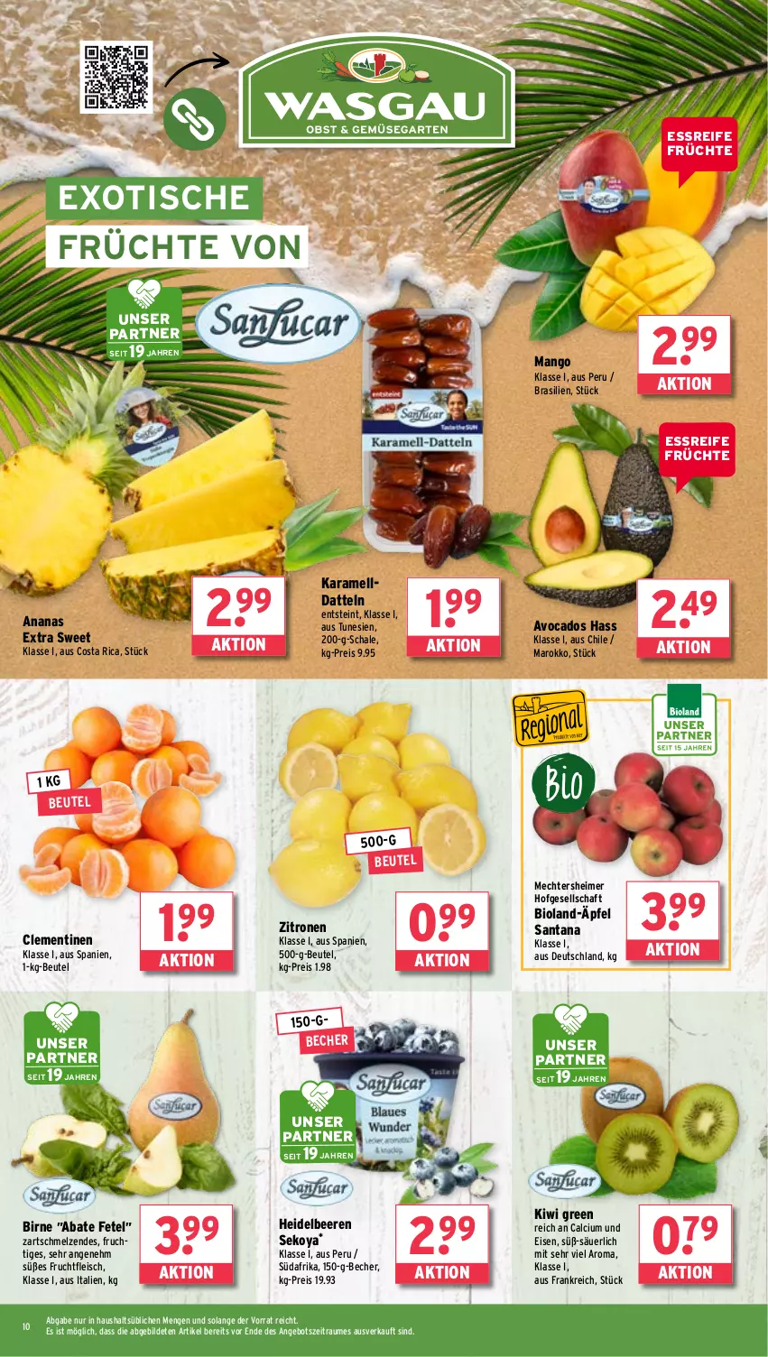 Aktueller Prospekt Wasgau - von 25.11 bis 30.11.2024 - strona 10 - produkty: ananas, angebot, avocado, avocados, Becher, beere, beeren, beutel, bio, bioland, Calcium, clementinen, Datteln, eimer, eis, fleisch, frucht, früchte, fruchtfleisch, heidelbeere, heidelbeeren, karamell, kiwi, mango, reis, Schal, Schale, Ti, tisch, zitrone, zitronen