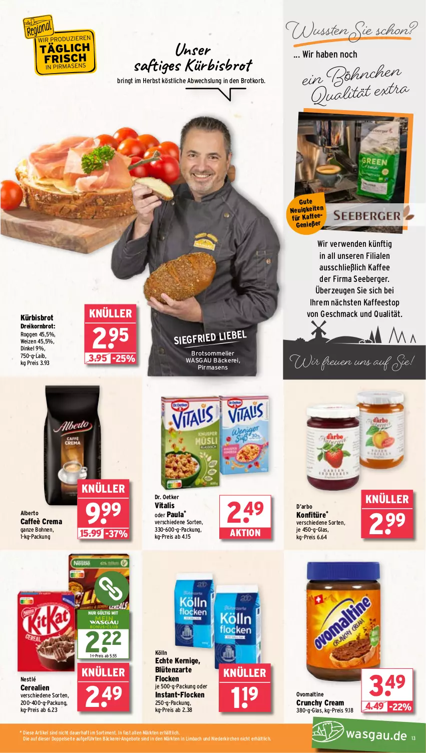 Aktueller Prospekt Wasgau - von 25.11 bis 30.11.2024 - strona 13 - produkty: angebot, angebote, auer, Berger, Blüte, bohne, bohnen, brot, Brotkorb, caffe, cerealien, Dr. Oetker, eis, kaffee, kölln, konfitüre, korb, korn, Kornbrot, Kürbis, mac, nestlé, ovomaltine, Paula, reis, ring, rwe, saft, seeberger, Ti, vita, vitalis