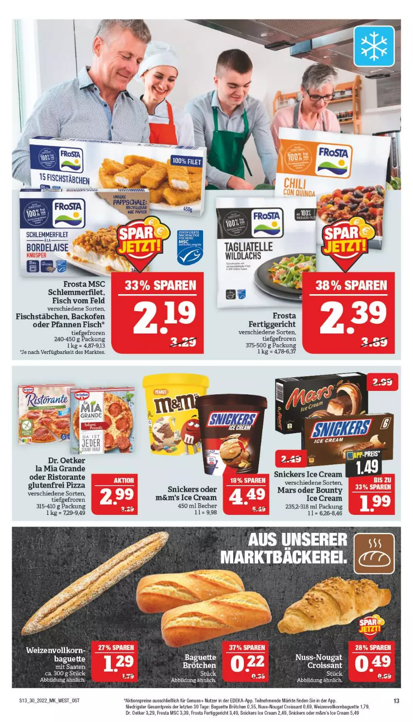 Aktueller Prospekt Marktkauf - Prospekt - von 24.07 bis 30.07.2022 - strona 13 - produkty: aktionspreis, backofen, baguette, bordelaise, brötchen, Croissant, deka, Dr. Oetker, eis, elle, fertiggericht, filet, fisch, fischstäbchen, frosta, korn, lachs, mars, nuss, Ofen, pfanne, pfannen, reis, Schal, Schale, schlemmerfilet, snickers, tagliatelle, Ti, Wild, wildlachs, ZTE