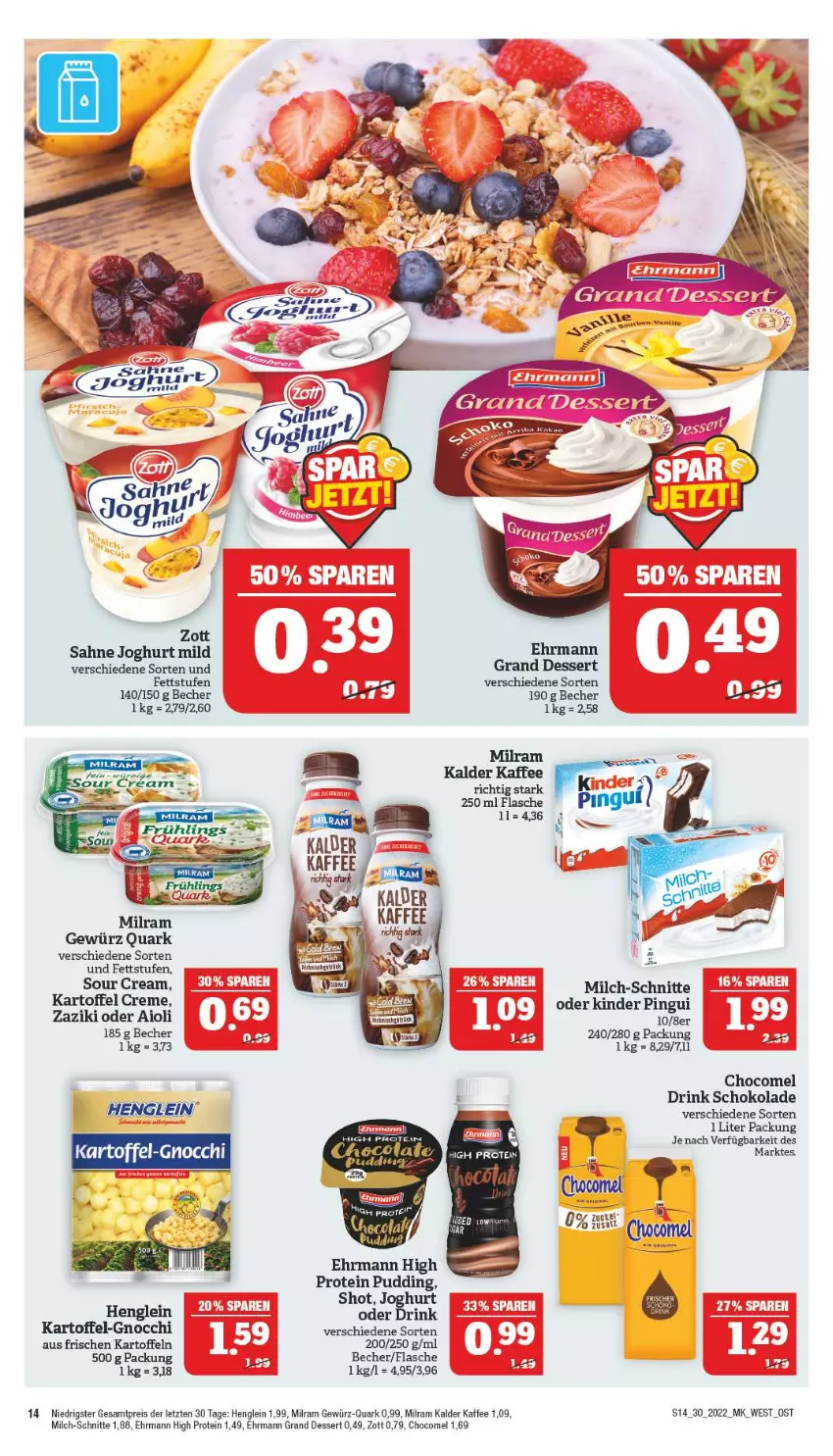 Aktueller Prospekt Marktkauf - Prospekt - von 24.07 bis 30.07.2022 - strona 14 - produkty: aioli, Becher, creme, dessert, drink, ehrmann, Ehrmann Grand Dessert, eis, flasche, gewürz, gnocchi, henglein, joghur, joghurt, joghurt mild, kaffee, kartoffel, kartoffeln, Kinder, kinder pingui, milch, milch-schnitte, milram, pingui, pudding, quark, reis, sahne, sahne joghurt, schoko, schokolade, Ti, zaziki, zott, ZTE