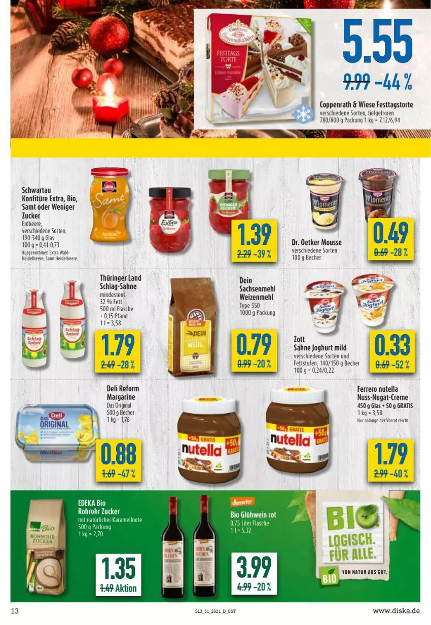 Aktueller Prospekt Diska - Prospekte - von 20.12 bis 24.12.2021 - strona 13 - produkty: Becher, beere, bio, coppenrath, deka, deli reform, edeka bio, erdbeere, ferrero, flasche, gin, heidelbeere, joghur, joghurt, joghurt mild, konfitüre, konfitüre extra, margarine, mehl, mousse, natur, nuss, nutella, ring, sac, sahne, sahne joghurt, Schwartau, Ti, torte, weizenmehl, zucker