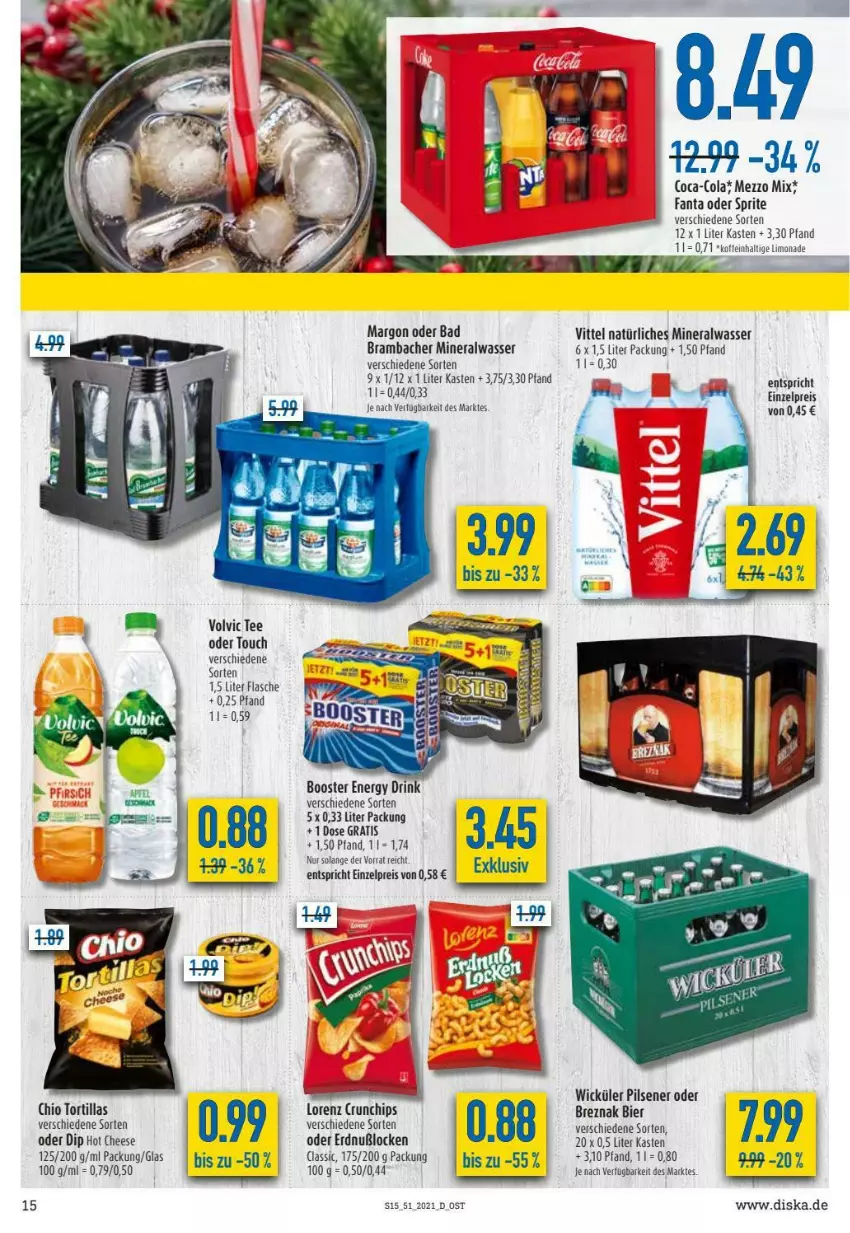 Aktueller Prospekt Diska - Prospekte - von 20.12 bis 24.12.2021 - strona 15 - produkty: Alwa, bier, chips, crunchips, dip, drink, eis, energy drink, fanta, fanta oder, fanta oder sprite, flasche, limo, limonade, lorenz, lorenz crunchips, Mezzo Mix, mineralwasser, natürliches mineralwasser, oder sprite, pils, pilsener, reis, sprite, tee, Ti, tortilla, tortillas, vittel, volvic, wasser, WICK