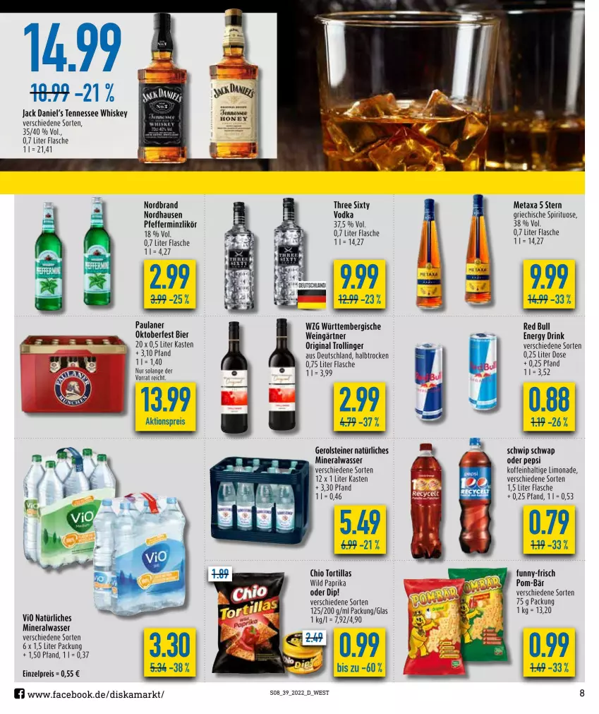 Aktueller Prospekt Diska - Prospekte - von 26.09 bis 01.10.2022 - strona 8 - produkty: aktionspreis, Alwa, bier, dip, drink, eis, energy drink, flasche, funny-frisch, gerolsteine, gerolsteiner, gin, jack daniel, jack daniel's, likör, limo, limonade, Metaxa, mineralwasser, nordbrand, paprika, Paula, paulaner, pepsi, pfeffer, pfefferminzlikör, pom-bär, red bull, reis, Schwip Schwap, steiner, tennessee whiskey, Three Sixty, Ti, tortilla, tortillas, trolli, trollinger, vodka, wasser, wein, whiskey, Wild, wild paprika