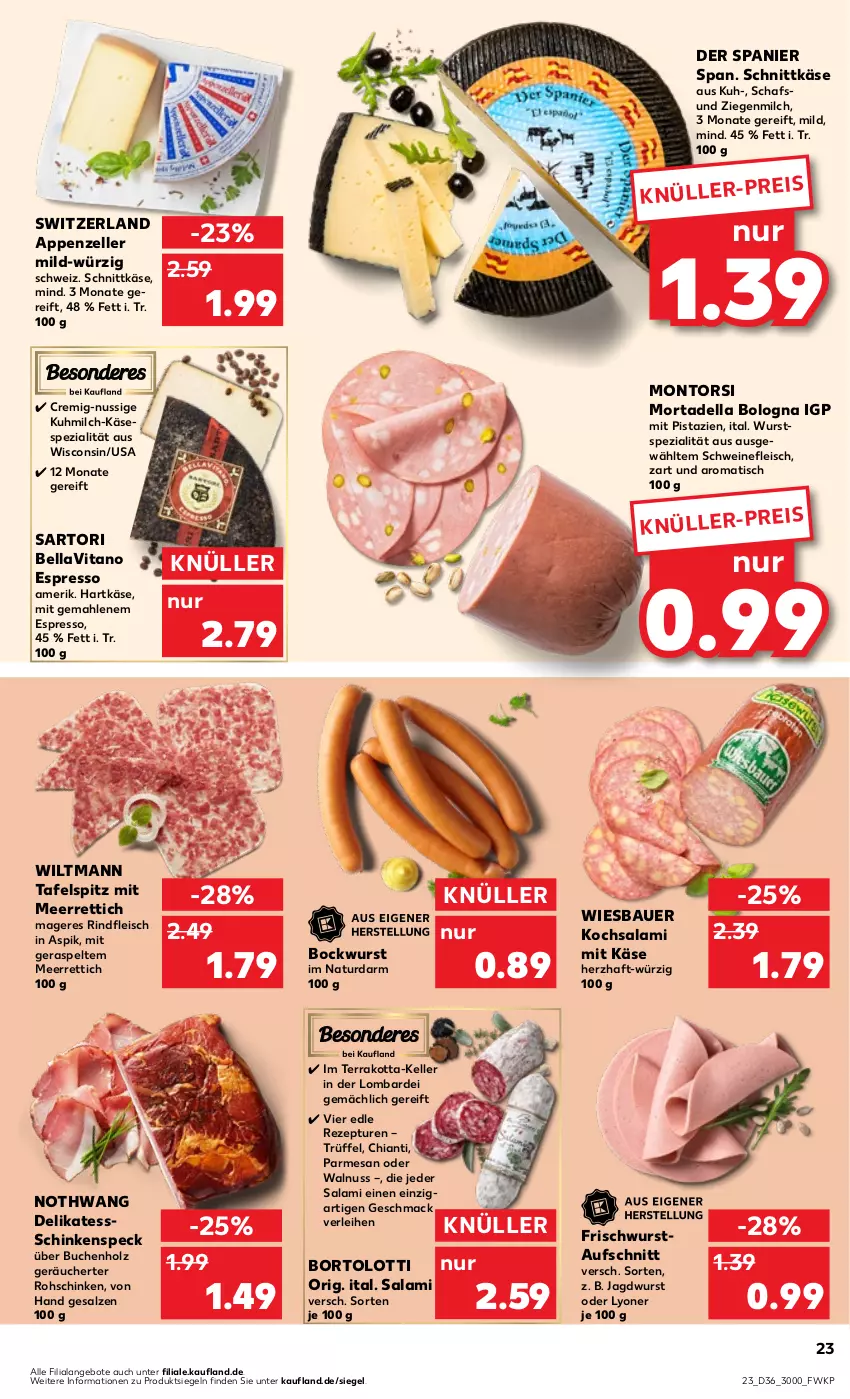 Aktueller Prospekt Kaufland - Prospekt - von 07.09 bis 13.09.2023 - strona 23 - produkty: angebot, angebote, appenzeller, auer, aufschnitt, Bau, Bauer, bockwurst, buch, chia, chianti, dell, eis, elle, espresso, fleisch, hartkäse, Holz, jagdwurst, Käse, lyoner, mac, meerrettich, milch, mit pistazien, montorsi, mortadella, natur, nuss, pistazien, Rettich, rezept, rind, rindfleisch, rohschinken, salami, salz, schinken, schinkenspeck, schnittkäse, schwein, schweine, schweinefleisch, Speck, Spezi, tafelspitz, Ti, tisch, Trüffel, vita, walnuss, wein, weine, wiesbauer, wiltmann, wurst, Yo