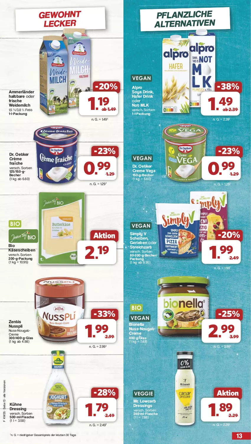 Aktueller Prospekt Famila - Prospekte - von 26.08 bis 31.08.2024 - strona 13 - produkty: alpro, ammerländer, Becher, bio, creme, crème fraîche, Dr. Oetker, dressing, drink, eis, flasche, hafer, Käse, käsescheiben, Kühne, merl, milch, Nougatcreme, nuss, nusspli, reis, sim, soya, Streichzart, Ti, veggie, weidemilch, zentis, ZTE