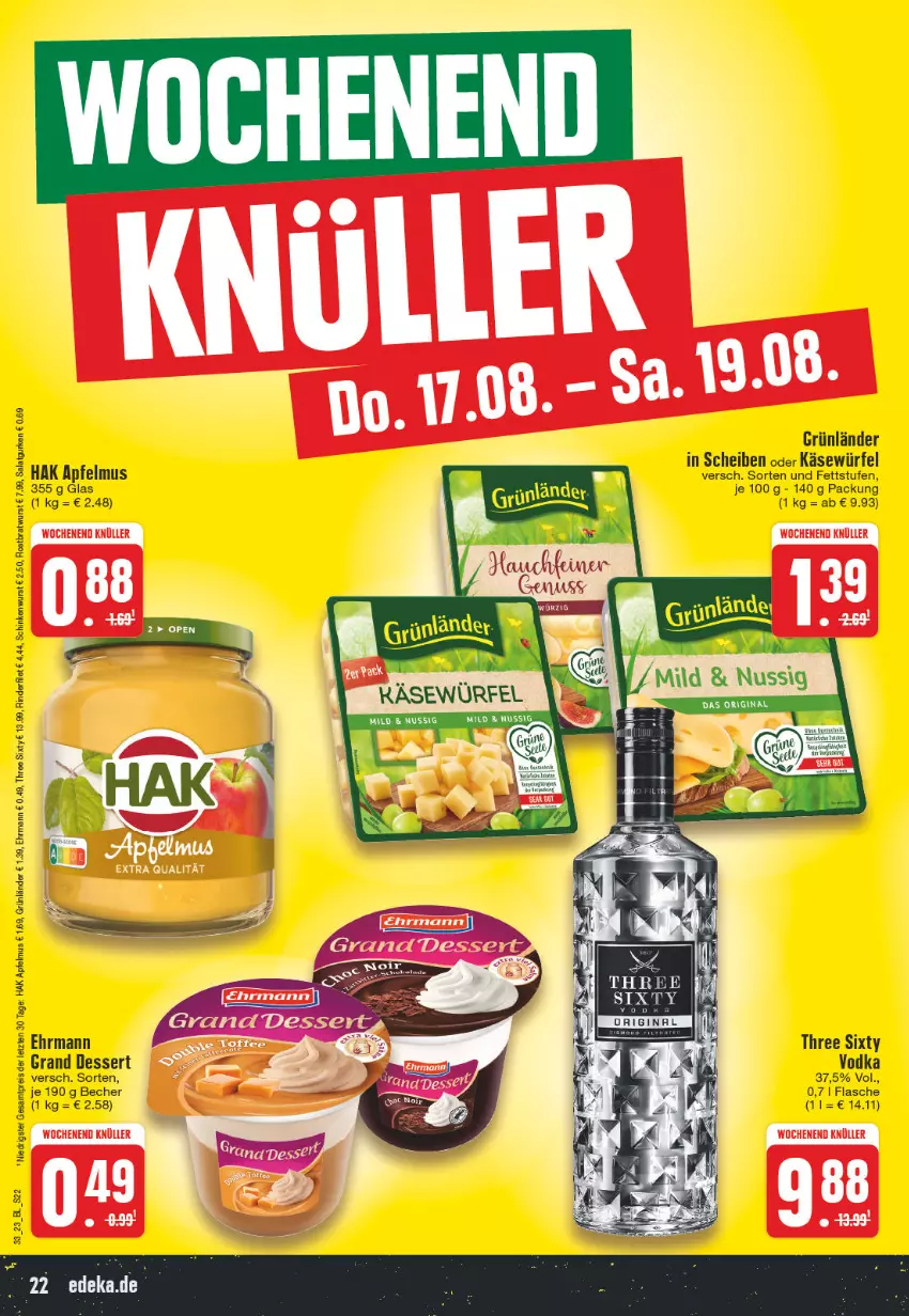 Aktueller Prospekt Edeka - Angebote der Woche - von 14.08 bis 19.08.2023 - strona 22 - produkty: apfel, apfelmus, Becher, bratwurst, dessert, ehrmann, eis, filet, flasche, grünländer, gurke, gurken, Käse, nuss, reis, rind, rinder, rinderfilet, rostbratwurst, salat, Salatgurke, salatgurken, schinken, schinkenwurst, Three Sixty, vodka, würfel, wurst, ZTE