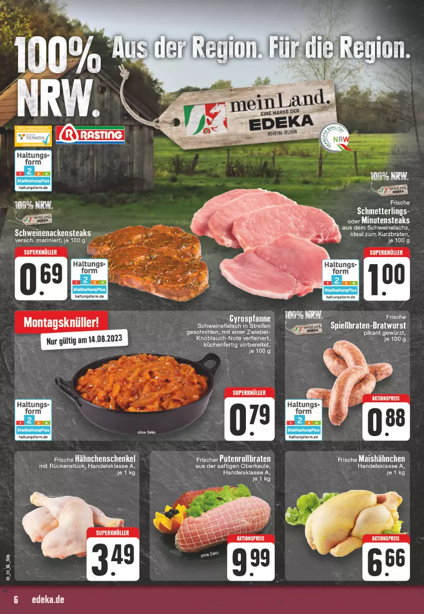 Aktueller Prospekt Edeka - Angebote der Woche - von 14.08 bis 19.08.2023 - strona 6 - produkty: aktionspreis, eis, Frische Hähnchen, gewürz, hähnchenschenkel, henkel, knoblauch, lachs, LG, mais, Mett, minutensteaks, Nackensteak, nackensteaks, reis, saft, schenkel, Schmetterling, schnitten, schwein, schweine, Schweinelachs, schweinenacken, steak, steaks, Ti, wein, weine, zwiebel