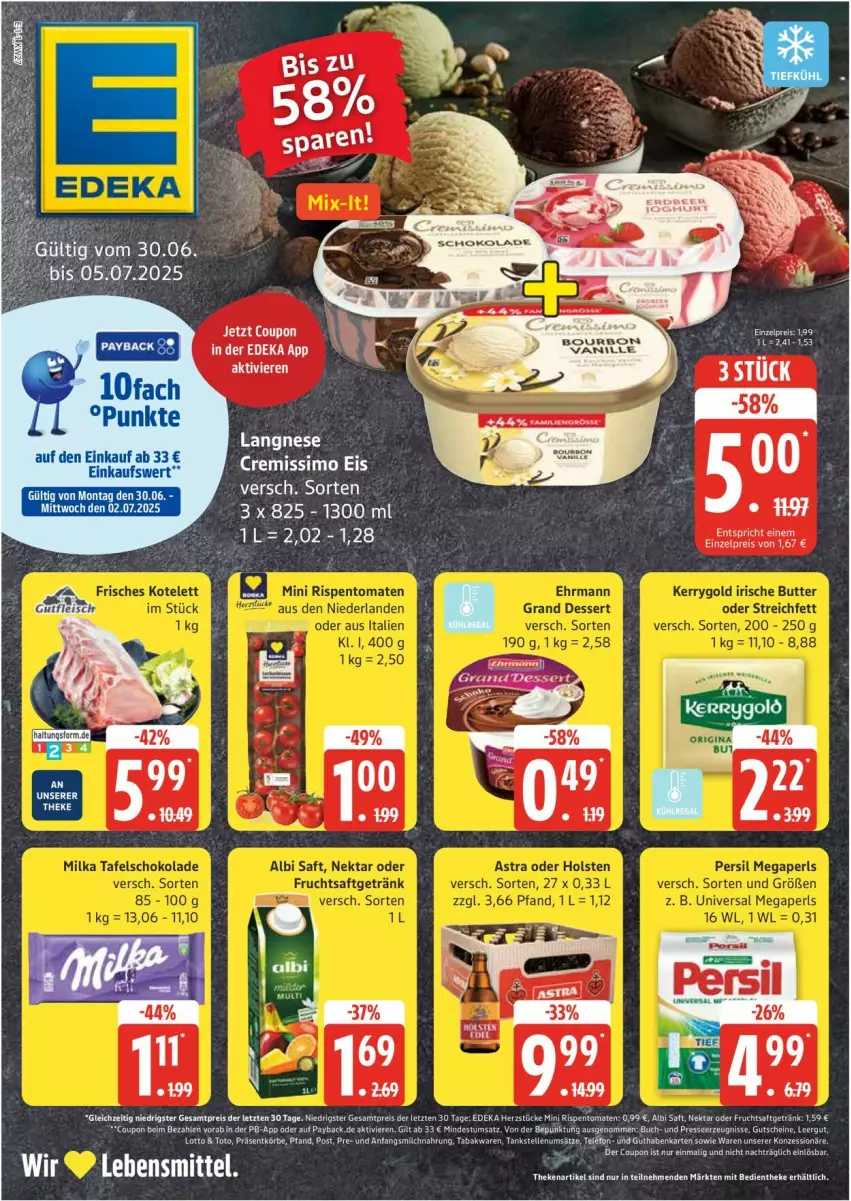 Aktueller Prospekt Edeka - Prospekte - von 30.06 bis 05.07.2025 - strona 1 - produkty: bourbon, buch, coupon, cremissimo, eis, frucht, fruchtsaft, fruchtsaftgetränk, getränk, gutschein, gutscheine, langnese, lebensmittel, Nektar, payback, saft, sim, Ti, ZTE