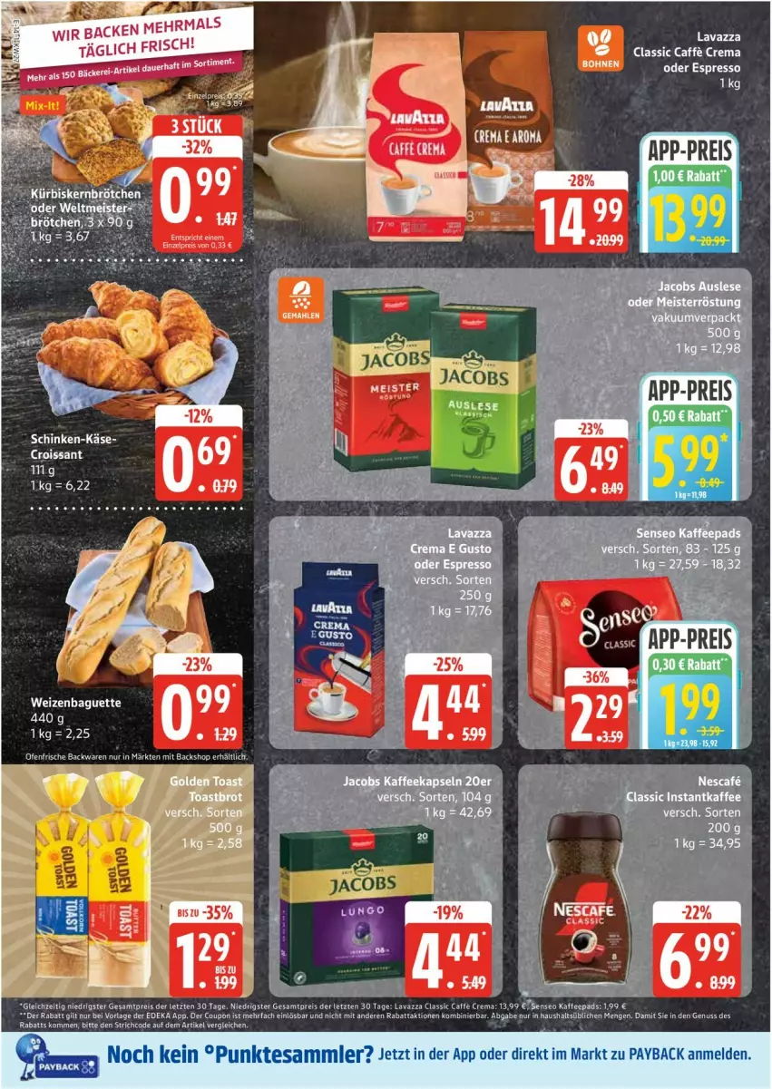 Aktueller Prospekt Edeka - Prospekte - von 30.06 bis 05.07.2025 - strona 14 - produkty: backwaren, baguette, caffe, coupon, deka, eis, frische backwaren, instantkaffee, kaffee, kaffeekapseln, kaffeepads, lavazza, nuss, Ofen, payback, reis, senseo, tesa, Ti, ZTE