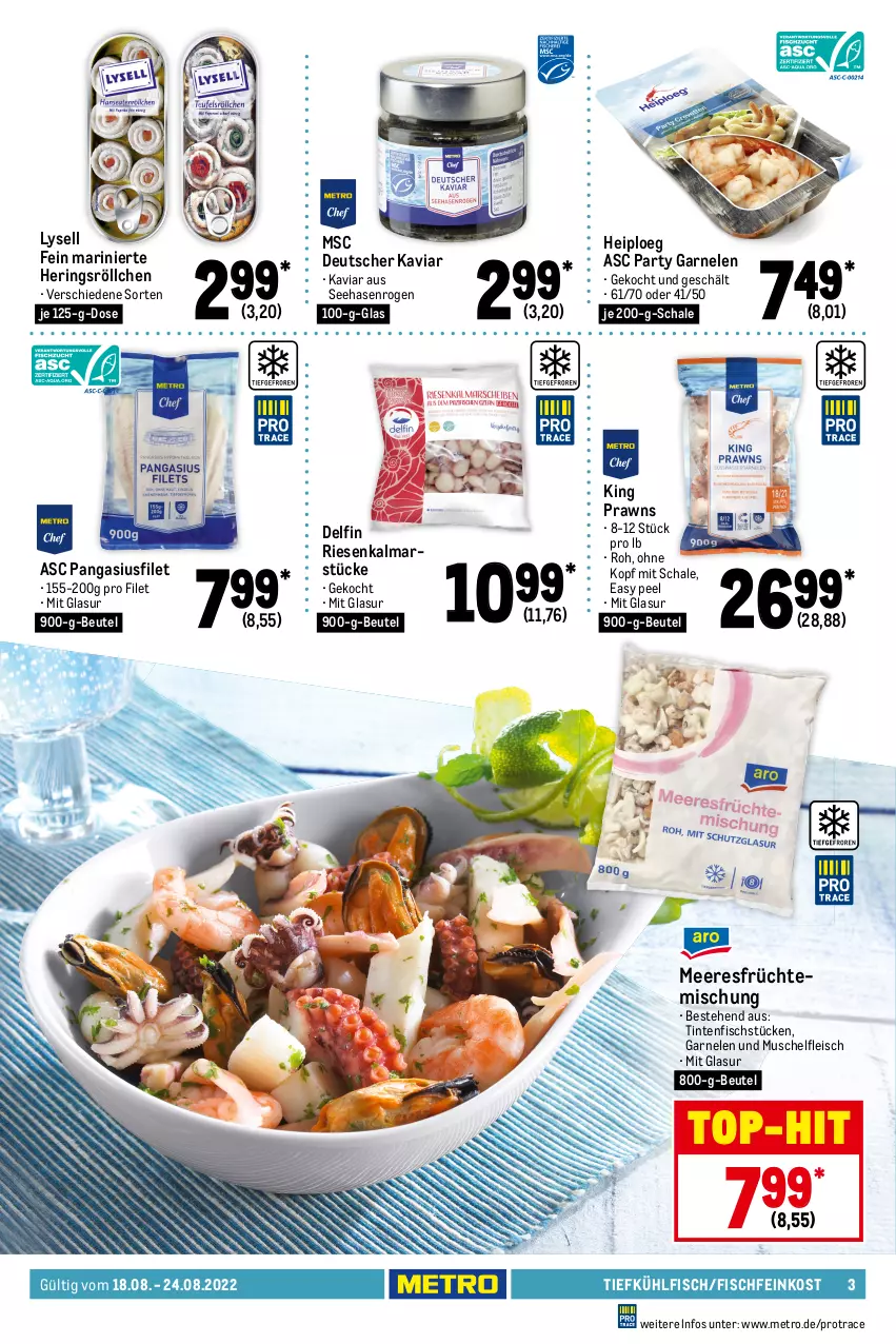 Aktueller Prospekt Metro - Food - von 18.08 bis 24.08.2022 - strona 3 - produkty: Abtei, angebot, angebote, aqua, backofen, ball, beutel, braten, Dorade, eis, elle, feinkost, filet, fisch, Fischfeinkost, fleisch, forelle, frischfisch, früchte, garnelen, Gesundheit, grill, hering, Herings, ideal zum grillen, kartoffel, kartoffeln, lachs, leine, lysell, mac, mandel, mandeln, mars, meeresfrüchte, Metro, Ofen, omega, Pangasius, prawns, Ragout, reis, rel, ring, rwe, saft, salz, Schal, Schale, steak, steaks, Ti, top-hit, Weste, Wild