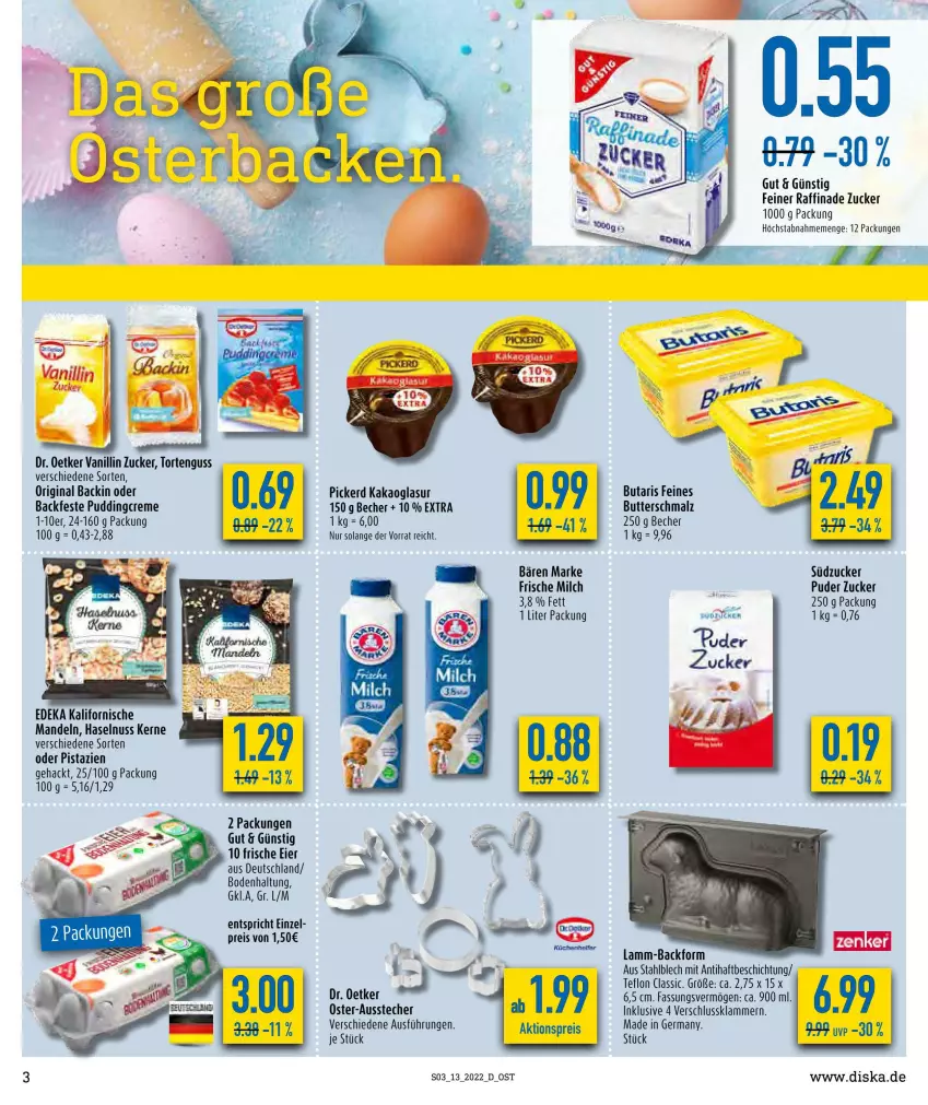 Aktueller Prospekt Diska - Prospekte - von 28.03 bis 02.04.2022 - strona 4 - produkty: Ausstecher, Backform, Becher, butter, Butterschmalz, creme, deka, Dr. Oetker, eier, eis, frische milch, Germ, gin, haselnuss, kakao, Klammern, lamm, malz, mandel, mandeln, milch, nuss, pistazien, pudding, Raffinade Zucker, reis, Schmalz, südzucker, Ti, torte, tortenguss, zucker