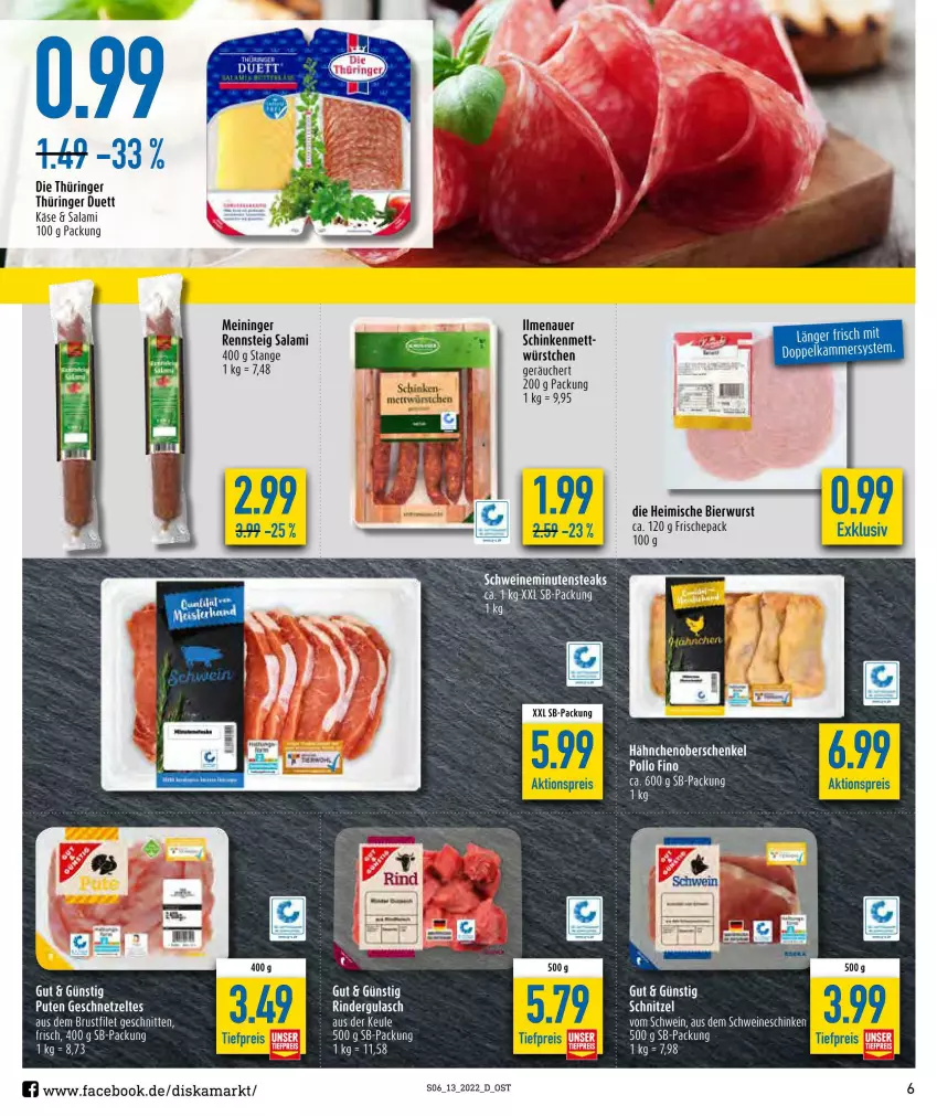 Aktueller Prospekt Diska - Prospekte - von 28.03 bis 02.04.2022 - strona 7 - produkty: aktionspreis, auer, bier, eier, eis, geschnetzeltes, gulasch, henkel, Käse, Mett, minutensteaks, Pollo Fino, pute, reis, rind, rinder, rindergulasch, ring, salami, schenkel, schinken, schnitten, schnitzel, schwein, schweine, steak, steaks, Ti, tiefpreis, wein, weine, wurst, würstchen, Zelt