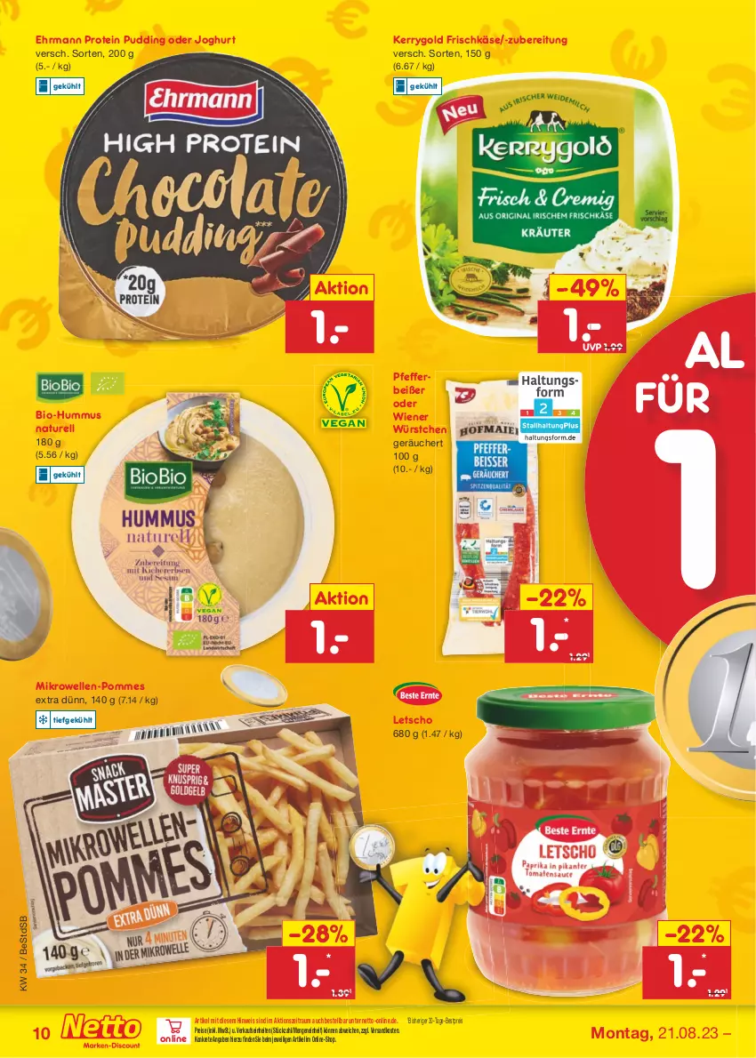 Aktueller Prospekt Netto Marken-Discount - Filial-Angebote - von 21.08 bis 26.08.2023 - strona 10 - produkty: bestpreis, bio, ehrmann, eis, elle, frischkäse, hummus, joghur, joghurt, Käse, kerrygold, Letscho, mikrowelle, natur, ndk, pfeffer, Pfefferbeißer, pommes, pudding, reis, rel, Ti, wiener, wiener würstchen, würstchen