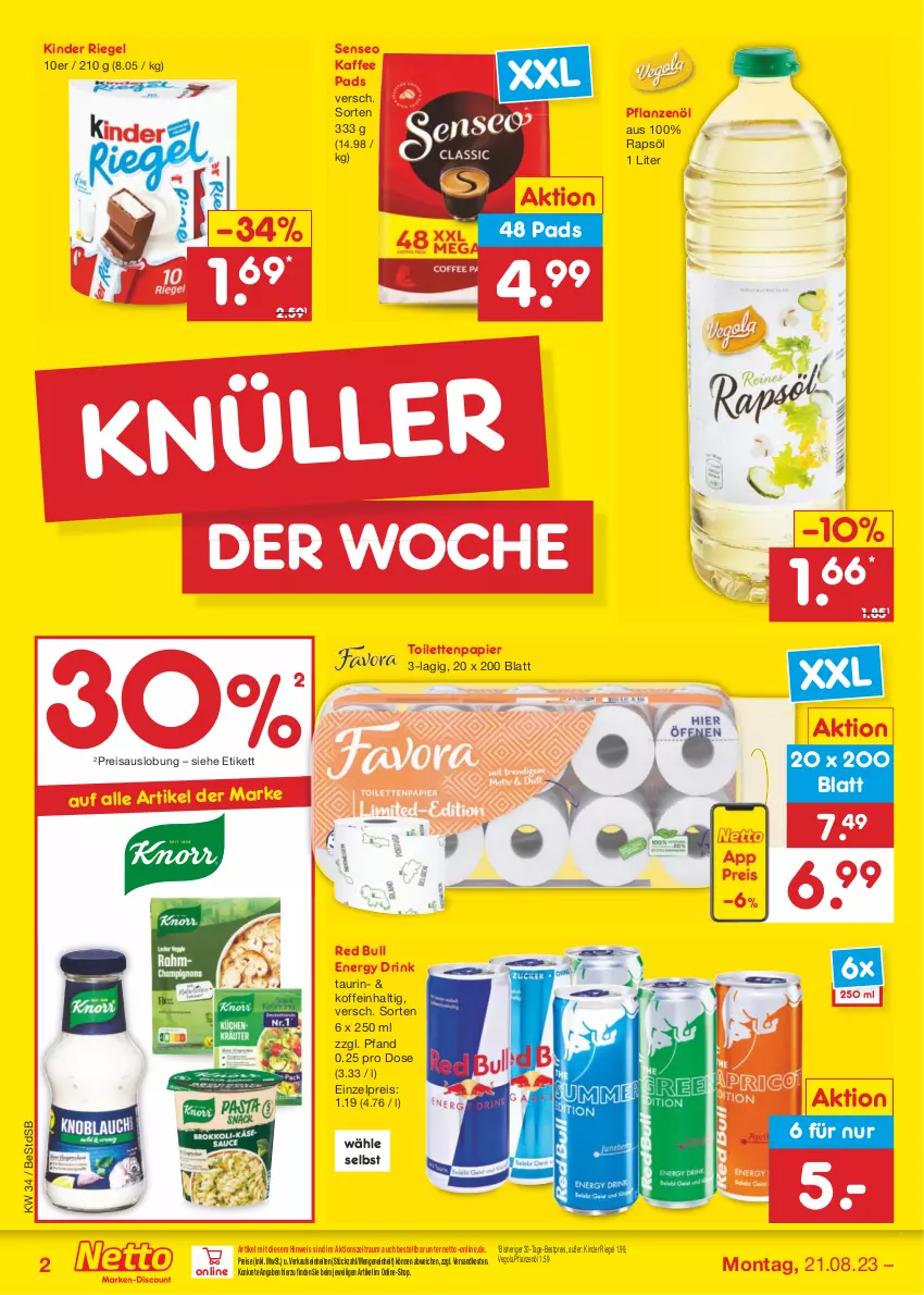 Aktueller Prospekt Netto Marken-Discount - Filial-Angebote - von 21.08 bis 26.08.2023 - strona 2 - produkty: bestpreis, drink, eis, energy drink, kaffee, Kinder, kinder riegel, ndk, papier, pflanze, pflanzen, Pflanzenöl, rapsöl, red bull, reis, riegel, senseo, Ti, toilettenpapier