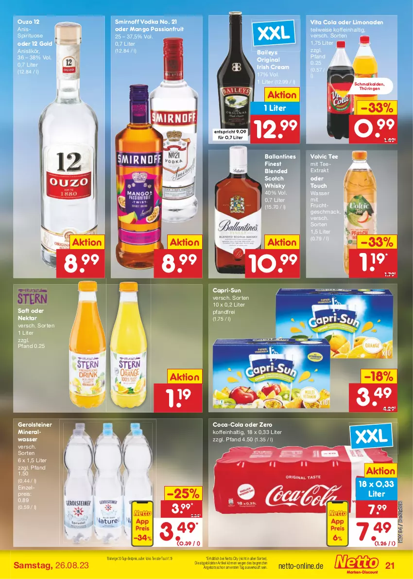 Aktueller Prospekt Netto Marken-Discount - Filial-Angebote - von 21.08 bis 26.08.2023 - strona 21 - produkty: Alwa, angebot, baileys, ball, bestpreis, blended scotch, blended scotch whisky, Cap, capri-sun, coca-cola, cola, eis, frucht, gerolsteine, gerolsteiner, gin, irish cream, likör, limo, limonade, limonaden, mac, mango, mineralwasser, mit frucht, Nektar, ouzo, ouzo 12, reis, ring, saft, scotch, scotch whisky, smirnoff, steiner, tee, Ti, vita, Vita C, vodka, volvic, wasser, whisky, ZTE