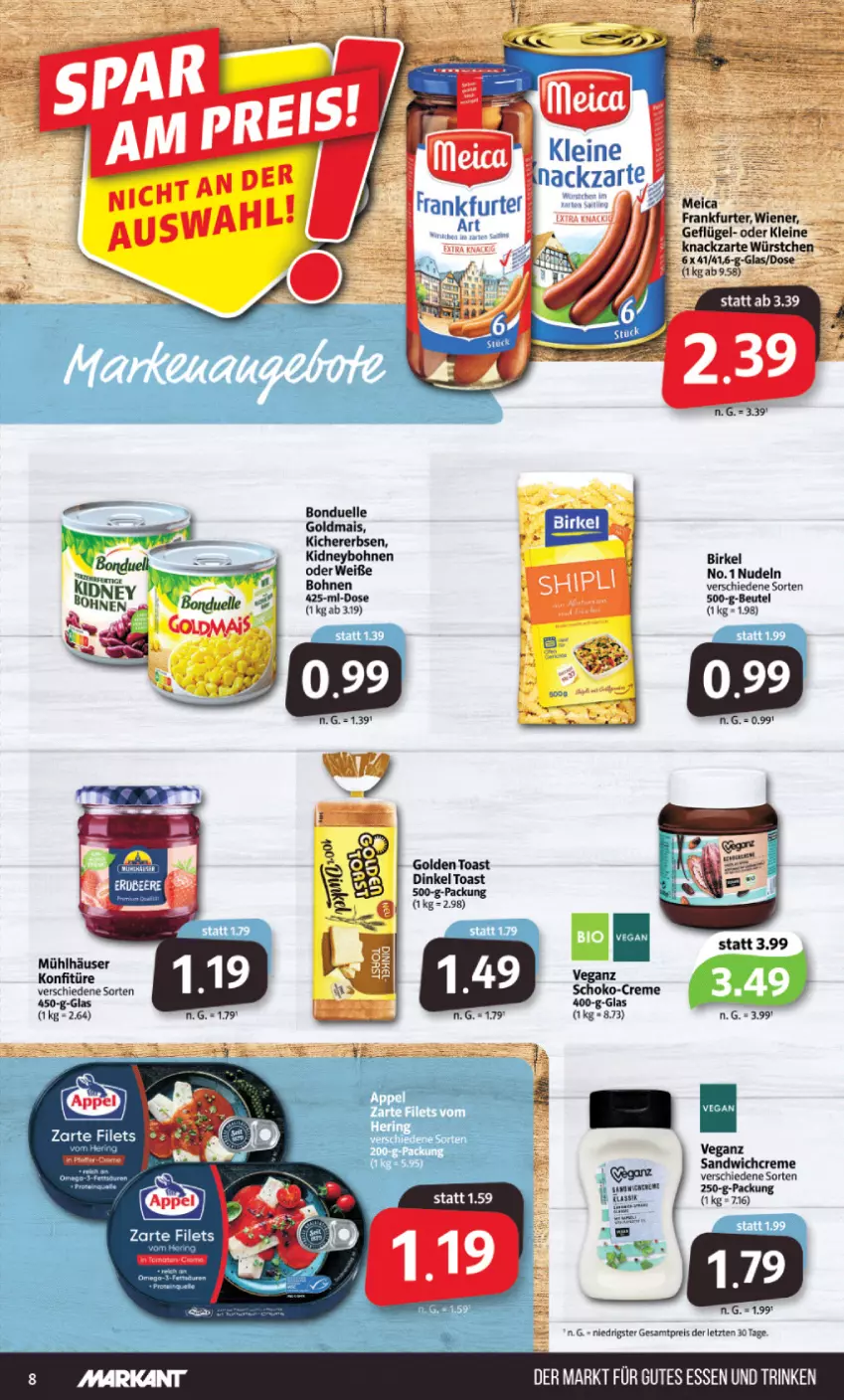 Aktueller Prospekt Markant - Prospekte - von 08.08 bis 13.08.2022 - strona 8 - produkty: aeg, beutel, birkel, bohne, bohnen, bonduelle, bonduelle goldmais, creme, eis, elle, erbsen, frankfurter, Geflügel, golden toast, Goldmais, kichererbsen, kidney, konfitüre, leine, mais, meica, mühlhäuser, nudel, nudeln, reis, sandwich, schoko, toast, wiener, würstchen, ZTE