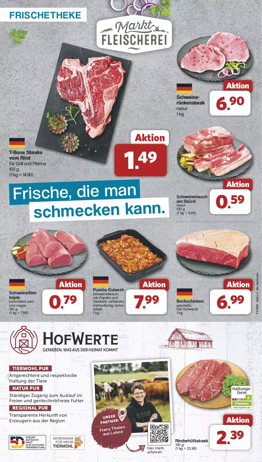 Aktueller Prospekt Famila - Prospekte - von 23.09 bis 28.09.2024 - strona 4 - produkty: Bau, eis, ente, filet, fleisch, für grill und pfanne, grill, grill und pfanne, gulasch, hüftsteak, küche, Küchen, mit paprika, natur, paprika, pfanne, rind, rinder, Rückensteak, schinken, schwein, schweine, Schweinebauch, schweinefilet, schweinefleisch, schweinerücken, steak, steaks, T-Bone Steak, Ti, Tiere, und pfanne, wein, weine, zwiebel, zwiebeln