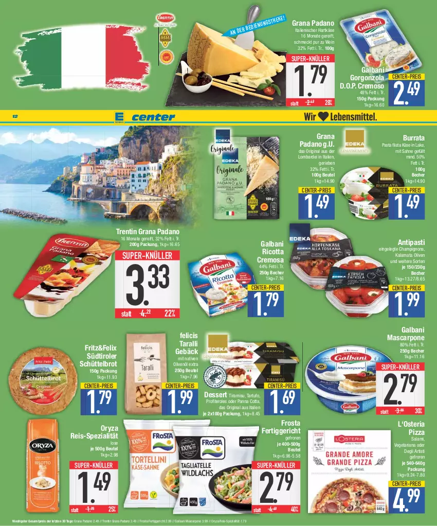 Aktueller Prospekt E Center - Angebote der Woche - von 25.09 bis 30.09.2023 - strona 12 - produkty: antipasti, asti, Becher, beutel, brot, Burrata, champignon, champignons, dessert, eis, ente, felix, fertiggericht, fritz, frosta, galbani, gin, gorgonzola, grana, grana padano, hartkäse, italienischer hartkäse, Käse, mascarpone, olive, oliven, olivenöl, olivenöl extra, oryza, padano, panna cotta, pasta, pizza, Profiteroles, Rana, reis, Ria, ricotta, sahne, salami, Spezi, südtiroler, super-knüller, Tartufo, Ti, tiramisu, Vegeta, wein, ZTE