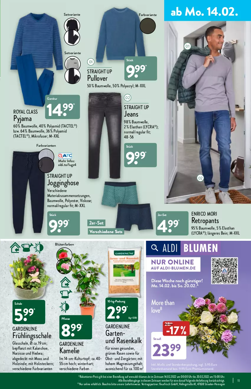 Aktueller Prospekt Aldi Nord - Aldi-Aktuell - von 14.02 bis 19.02.2022 - strona 11 - produkty: aldi, Bau, baumwolle, blume, blumen, Blüte, Brei, eis, elle, erde, garnitur, Garten, gin, hero, Holz, hose, Jacke, jeans, Jogginghose, Kalanchoe, kulturtopf, LG, magnesium, mikrofaser, obst, Pants, pflanze, Pullover, Pyjama, rasen, reis, Retropants, Ria, rind, Schal, Schale, Ti, topf, uhr, wolle