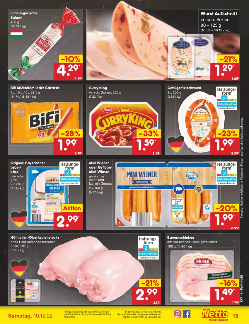 Aktueller Prospekt Netto Marken-Discount - Filial-Angebote - von 05.12 bis 10.12.2022 - strona 17 - produkty: angebot, auer, aufschnitt, Bau, Bauer, Bauernschinken, bestpreis, bifi, buch, curry, eis, fleisch, fleischwurst, Geflügel, gin, Hähnchen-Oberkeulen, Holz, Käse, leberkäs, leberkäse, natur, nuss, reis, salami, schinken, steak, steaks, Ti, Ungarische Salami, wiener, wurst, wurst in selbstbedienung, ZTE