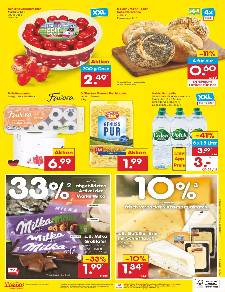 Aktueller Prospekt Netto Marken-Discount - Filial-Angebote - von 05.12 bis 10.12.2022 - strona 2 - produkty: Alwa, angebot, angebote, backofen, bestpreis, brie, brötchen, discount, eis, elle, Holz, Kaiser, Käse, marken-discount, milka, mineralwasser, natur, natürliches mineralwasser, ndk, nudel, nudeln, nuss, Ofen, papier, pflaume, pflaumen, reis, rel, schnittlauch, sesam, Spezi, stube, Ti, toilettenpapier, tomate, tomaten, volvic, wasser, ZTE