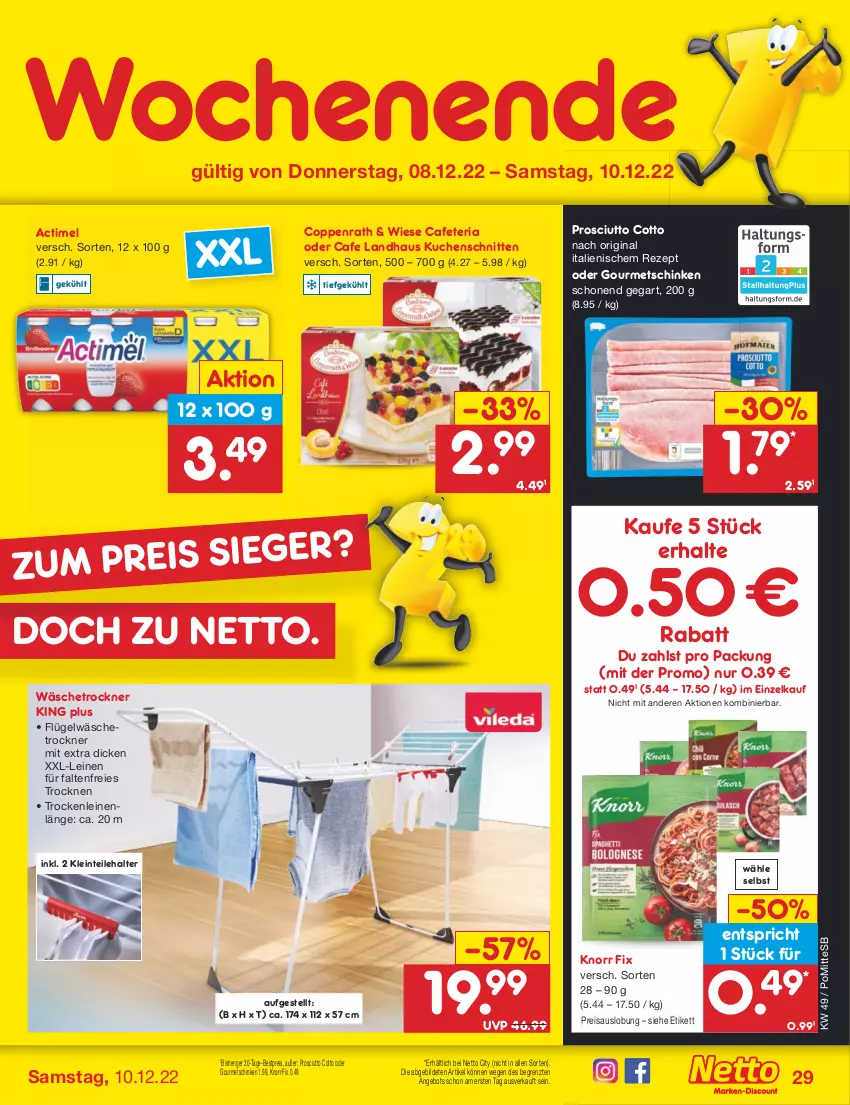 Aktueller Prospekt Netto Marken-Discount - Filial-Angebote - von 05.12 bis 10.12.2022 - strona 31 - produkty: actimel, angebot, bestpreis, coppenrath, eis, gin, knorr, knorr fix, kuchen, Kuchenschnitte, leine, prosciutto, prosciutto cotto, reis, rezept, Ria, schinken, schnitten, Ti, Trockner, wäschetrockner, ZTE