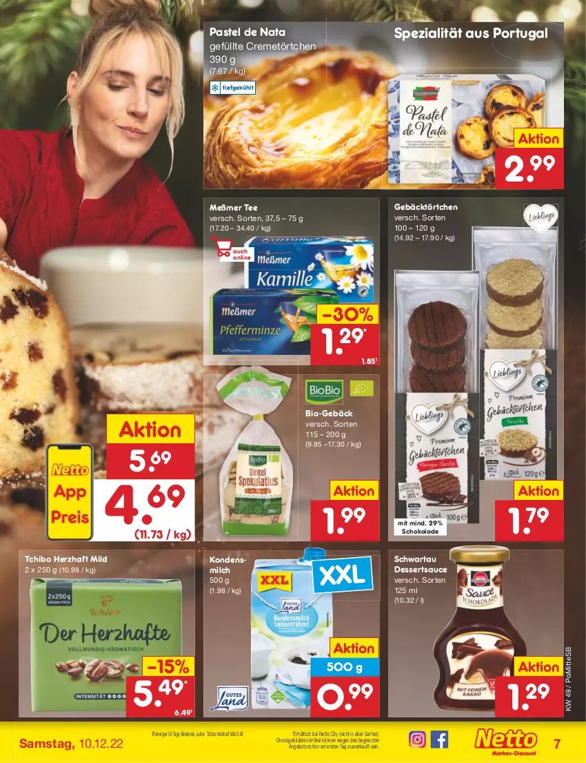 Aktueller Prospekt Netto Marken-Discount - Filial-Angebote - von 05.12 bis 10.12.2022 - strona 9 - produkty: angebot, bestpreis, bio, creme, dessert, desserts, dessertsauce, eis, kondensmilch, Meßmer, milch, reis, sauce, schoko, schokolade, Schwartau, Spezi, Tchibo, tee, Ti, Törtchen, ZTE