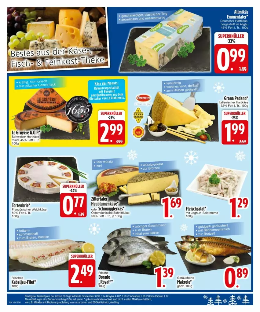 Aktueller Prospekt Edeka - Prospekte - von 02.12 bis 09.12.2024 - strona 18 - produkty: Allmikäs, asti, blume, blumen, braten, brie, creme, Dorade, eis, emmentaler, filet, fisch, fleisch, fleischsalat, französischer weichkäse, grana, grana padano, hartkäse, Heu, italienischer hartkäse, joghur, joghurt, Käse, LG, Makrele, milch, nuss, padano, Rana, rel, salat, salatcreme, schnittkäse, Spezi, Ti, tisch, torte, wasser, weichkäse