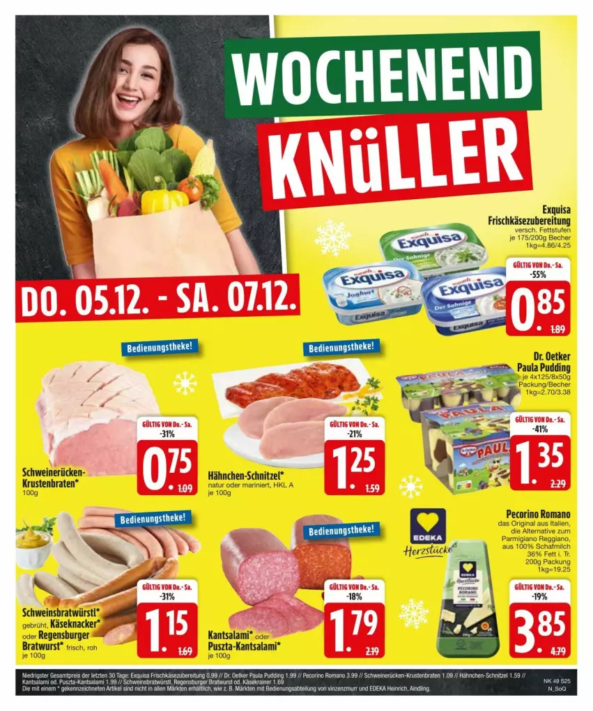 Aktueller Prospekt Edeka - Prospekte - von 02.12 bis 09.12.2024 - strona 27 - produkty: Becher, braten, bratwurst, burger, Dr. Oetker, exquisa, exquisa frischkäse, frischkäse, frischkäsezubereitung, gin, Käse, knacker, krustenbraten, milch, natur, parmigiano, parmigiano reggiano, Paula, paula pudding, Pecorino, pudding, regensburger, reggiano, salami, schnitzel, schwein, schweine, schweinerücken, Ti, wein, weine, wurst