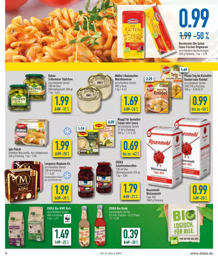 Aktueller Prospekt Diska - Prospekte - von 14.02 bis 19.02.2022 - strona 9 - produkty: bernbacher, bio, deka, drink, edeka bio, eis, elle, flasche, Hausmacher, iglo, kartoffel, Knödel, Kühne, langnese, mac, magnum, mehl, morellen, mozzarella, Müller, natur, pfanni, reis, rel, rosen, Rosenmehl, sauce, schattenmorellen, schinken, suppe, teigwaren, Ti, Töpfchen, type 405, weizenmehl, wurst