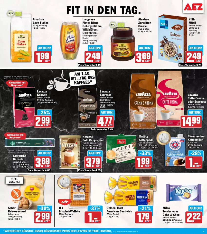 Aktueller Prospekt Aez - Prospekte - von 28.09 bis 02.10.2026 - strona 3 - produkty: bärenmarke, beutel, Blüte, caffè crema, Cap, cappuccino, cin, creme, eis, espresso, flakes, golden toast, honig, kaffee, Kaffeemilch, kaffeepads, Kaiser, Kaisersemmel, kölln, langnese, lavazza, melitta, milch, milka, müsli, natur, natura, Nescafé, nescafé gold, nespresso, nestlé, obst, oder espresso, reis, ritter, sandwich, Semmel, starbucks, tender, Ti, toast, waffeln, Wild, ZTE