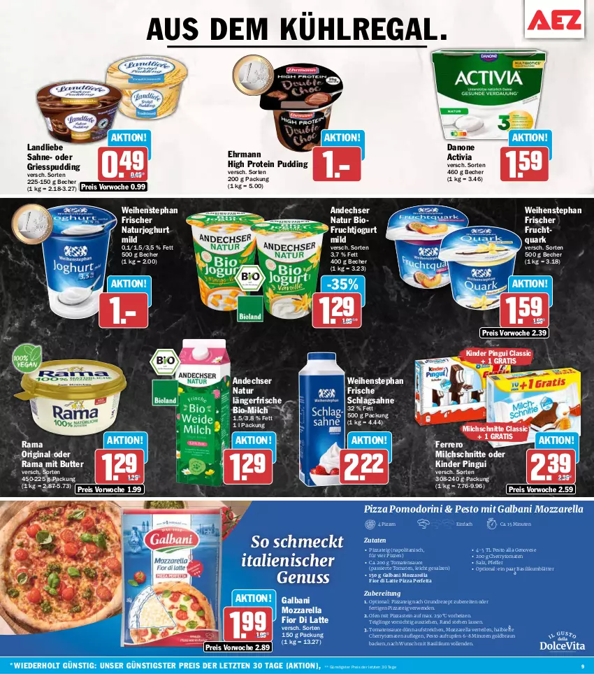 Aktueller Prospekt Aez - Prospekte - von 28.09 bis 02.10.2026 - strona 9 - produkty: activia, andechser natur, aus dem kühlregal, basilikum, Becher, bier, bio, braun, butter, cherrytomaten, danone, danone activia, ehrmann, eis, ferrero, frucht, Fruchtquark, galbani, genovese, gin, joghur, joghurt, joghurt mild, jogurt, Kinder, kinder pingui, kühlregal, landliebe, latte, milch, Milchschnitte, mozzarella, natur, naturjoghurt, nuss, Ofen, pesto, pingui, pizza, Pizzateig, pudding, quark, rama, regal, reis, rel, rezept, rwe, sahne, salz, sauce, schlagsahne, Ti, tomate, tomaten, tomatensauce, weihenstephan, ZTE