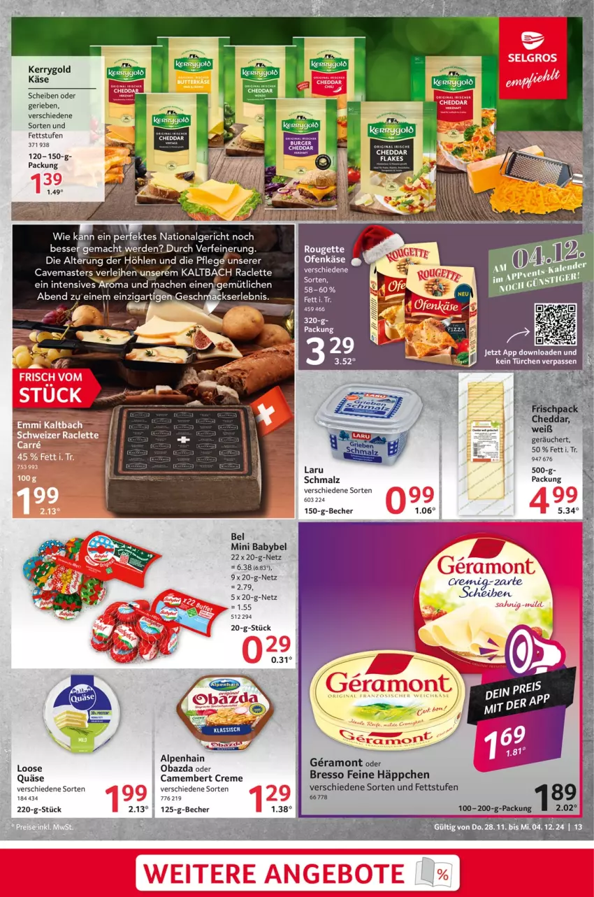 Aktueller Prospekt Selgros - Food - von 28.11 bis 04.12.2024 - strona 13 - produkty: Alpenhain, babybel, Becher, burger, camembert, camembert creme, creme, erde, gin, Käse, kerrygold, LG, Loose, mac, malz, mini babybel, obazda, quäse, Schmalz, Ti