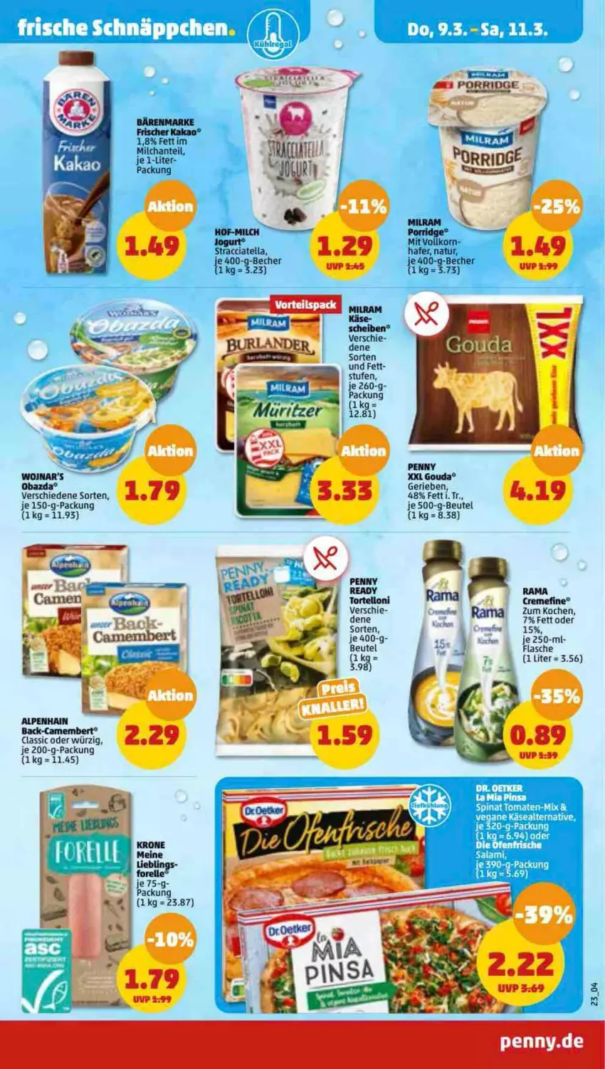 Aktueller Prospekt Penny - Prospekte - von 06.03 bis 11.03.2023 - strona 23 - produkty: ACC, Becher, beutel, camembert, creme, elle, flasche, forelle, gouda, hafer, kakao, Käse, milch, milram, natur, obazda, rama, rel, torte, tortelloni