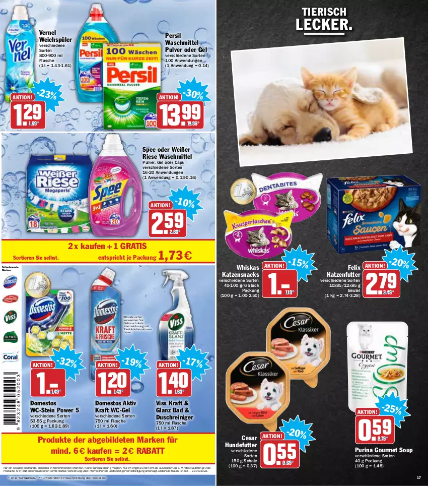 Aktueller Prospekt Aez - Prospekte - von 14.02 bis 19.02.2022 - strona 17 - produkty: Bad, beutel, bio, Brei, Cap, coupon, domestos, eis, elle, felix, flasche, gin, katzenfutter, katzensnack, katzensnacks, kraft, persil, persil waschmittel, purina, Rauch, reiniger, reis, rwe, Schal, Schale, snack, snacks, spee, teller, Ti, Tiere, vernel, waschmittel, wc-gel, weichspüler, whiskas