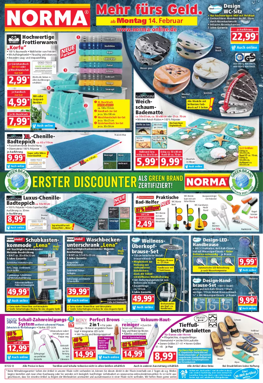 Aktueller Prospekt Norma - Norma - von 14.02 bis 21.02.2022 - strona 1 - produkty: aqua, auto, Bad, badematte, badteppich, batterie, batterien, Bau, baumwolle, Bebe, Beckenunterschrank, beleuchtung, bett, braun, brause, brauseschlauch, bürste, bürsten, champagne, champagner, decksohle, dell, duschtuch, edelstahl, eis, elle, garnitur, gin, handbrause, handtuch, Holz, kissen, kommode, latte, led-beleuchtung, led-licht, LG, Lipstick, Make-up, mango, Mode, Muscheln, ndk, pantolette, pantoletten, Pinsel, rasierer, reiniger, Reinigung, reis, Ria, rind, Schal, schaumbad, schlauch, Schrank, schubkasten, schuhe, Spezi, spiegel, Tasche, teller, teppich, Ti, tisch, tuc, unterschrank, wandhalterung, waschbecken, waschbeckenunterschrank, waschhandschuh, wasser, WC-Bürste, wc-garnitur, wc-sitz, wolle