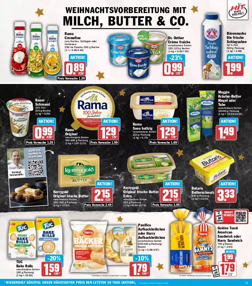 Aktueller Prospekt Hit - Wochenprospekt - von 16.12 bis 21.12.2024 - strona 11 - produkty: auer, bärenmarke, Bau, Bauer, Becher, beutel, brötchen, butter, Butterschmalz, coupon, creme, crème fraîche, Dr. Oetker, eis, flasche, gin, golden toast, irische butter, kerrygold, kräuter, kräuter-butter, malz, meggle, milch, orange, orangen, rama, rama cremefine, reis, riegel, sahne, sandwich, schlagsahne, Schmalz, schmand, Ti, toast, tuc, ZTE