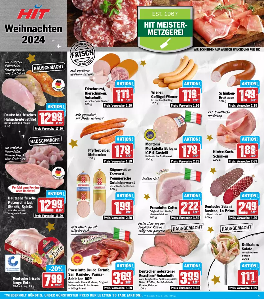 Aktueller Prospekt Hit - Wochenprospekt - von 16.12 bis 21.12.2024 - strona 5 - produkty: auer, aufschnitt, Bau, Bauer, beef, bier, bierschinken, braten, Brühwurst, brustfilet, Casa Modena, dell, eis, elle, ente, filet, Fondue, Geflügel, gin, gutsleberwurst, hähnchenbrust, hähnchenbrustfilet, hinterschinken, im zarten saitling, jungbullen, kochschinken, krakauer, kräuter, leberwurst, Meister, Mett, metten, Mettenden, Mode, montorsi, mortadella, natur, parmaschinken, pfeffer, Pfefferbeißer, Pommersche, prosciutto, prosciutto cotto, prosciutto crudo, pute, putenschnitzel, reis, rezept, roastbeef, rohschinken, rügenwalder, saft, salami, salat, salate, schinken, schinkenkrakauer, schnitzel, senf, spitzenqualität, steak, steaks, Tartufo, tee, teewurst, Ti, weihnachten, wiener, wurst, ZTE, zwiebel