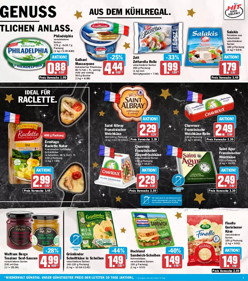 Aktueller Prospekt Hit - Wochenprospekt - von 16.12 bis 21.12.2024 - strona 7 - produkty: albray, aus dem kühlregal, Becher, chavroux, eis, feta, finello, französischer weichkäse, frischkäse, galbani, grünländer, halbfester schnittkäse, hochland, Käse, kühlregal, mascarpone, milch, natur, nuss, philadelphia, regal, reis, rel, Saint Agur, saint albray, salakis, sandwich, sandwich-scheiben, sauce, saucen, Schmelzkäse, schnittkäse, senf, Ti, weichkäse, ziegenfrischkäse, zott, zottarella, ZTE