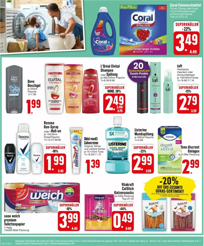 Aktueller Prospekt Edeka - Prospekte - von 12.08 bis 17.08.2024 - strona 26 - produkty: deo, deutschlandcard, Discreet, dove, duschgel, elvital, flasche, haarspray, katzensnack, katzensnacks, kraft, l'oreal, leine, listerine, mint, mundspülung, Odol, papier, rexona, roll-on, shampoo, snack, snacks, spülung, Taft, Ti, toilettenpapier, vita, vitakraft