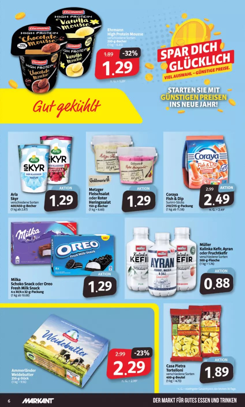 Aktueller Prospekt Markant - Prospekte - von 02.01 bis 07.01.2023 - strona 6 - produkty: arla, Becher, beutel, eis, fleisch, fleischsalat, frucht, hering, Herings, Kefir, milka, Müller, oreo, reis, ring, salat, schoko, Skyr, snack, Ti, torte, tortelloni, Yo