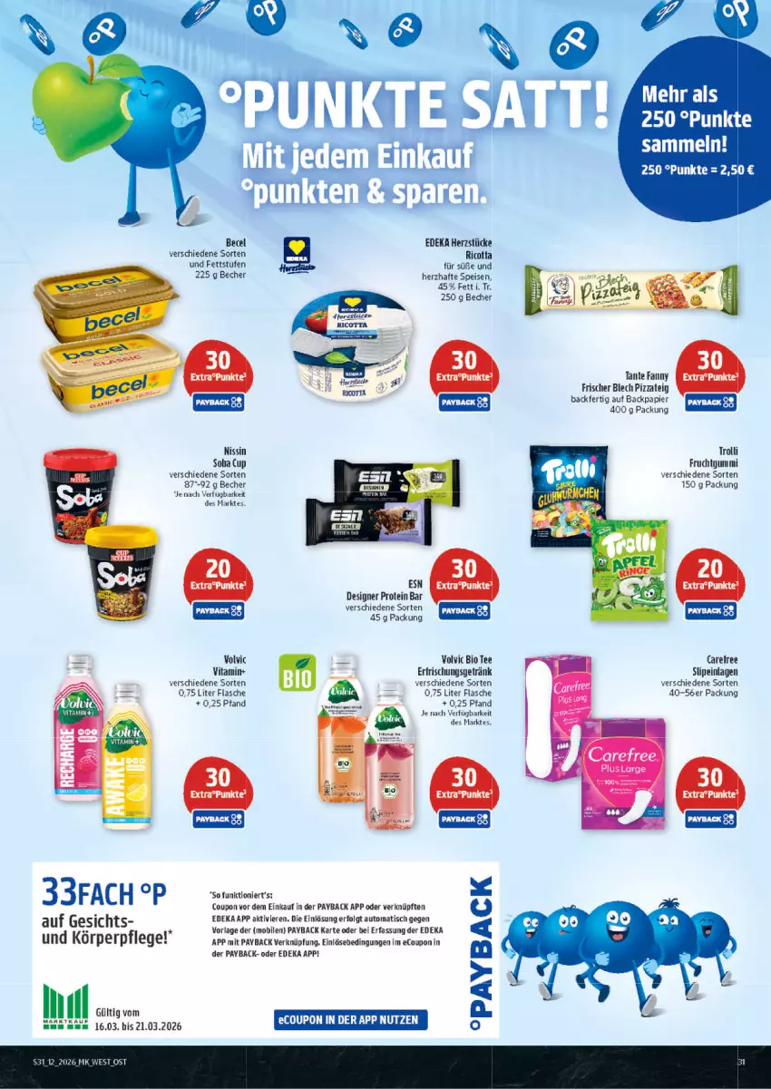 Aktueller Prospekt Marktkauf - Prospekt - von 15.03 bis 21.03.2026 - strona 31 - produkty: auto, becel, Becher, bio, carefree, coupon, deka, eis, erfrischungsgetränk, flasche, frucht, fruchtgummi, getränk, körperpflege, LG, Nissin, papier, payback, pizza, Pizzateig, ricotta, slip, slipeinlagen, tante fanny, tee, Ti, tisch, trolli, trolli fruchtgummi, vita, volvic