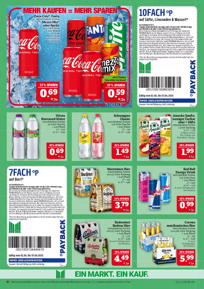 Aktueller Prospekt Marktkauf - Prospekt - von 01.06 bis 07.06.2025 - strona 22 - produkty: aktionspreis, amecke, angebot, asti, auto, bier, bio, budweiser, coca-cola, cola, corona, coupon, coupons, deka, drink, eis, energy drink, erde, fanta, flasche, gin, LG, limo, limonade, limonaden, mandarine, Mezzo Mix, nuss, oder sprite, orange, papier, payback, Rauch, red bull, reis, rwe, säfte, schweppes, sprite, steiner, Ti, tisch, vitrex, warsteiner, wasser, Yo, ZTE, zucker