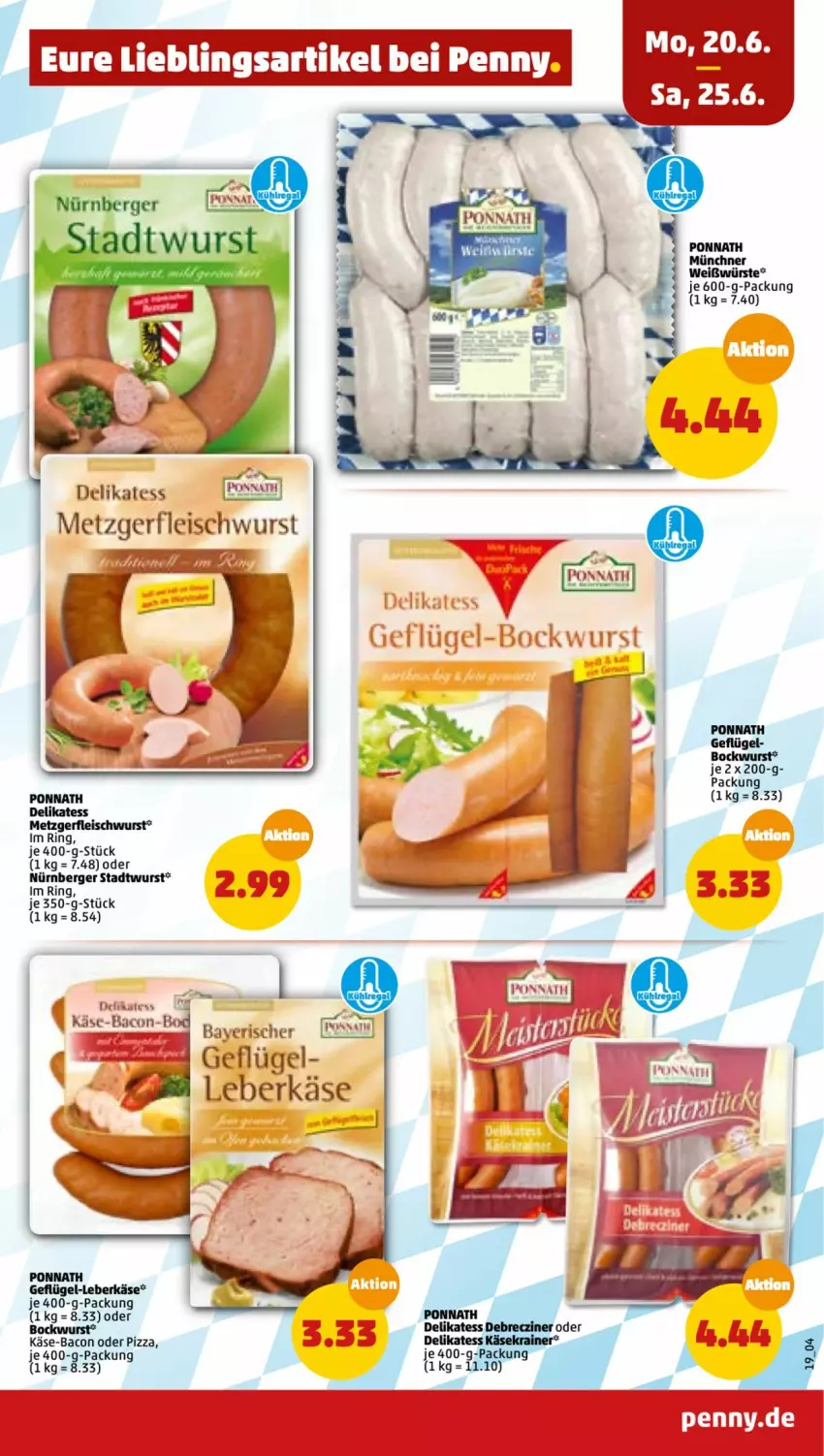 Aktueller Prospekt Penny - Prospekte - von 20.06 bis 25.06.2022 - strona 19 - produkty: bacon, Berger, bockwurst, eis, fleisch, fleischwurst, Geflügel, Käse, leberkäs, leberkäse, nürnberger, pizza, ponnath, ring, wurst