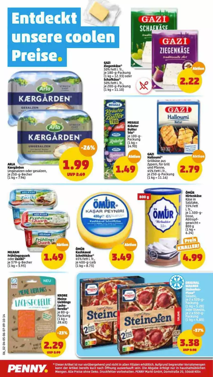 Aktueller Prospekt Penny - Prospekte - von 20.06 bis 25.06.2022 - strona 6 - produkty: arla, Becher, butter, eis, grill, Grillkäse, Halloumi, hirtenkäse, Käse, Kashkaval, kräuter, LG, meggle, pfanne, quark, reis, salz, schafkäse, schnittkäse, Ti, und pfanne, zaziki, ziegenkäse, ZTE