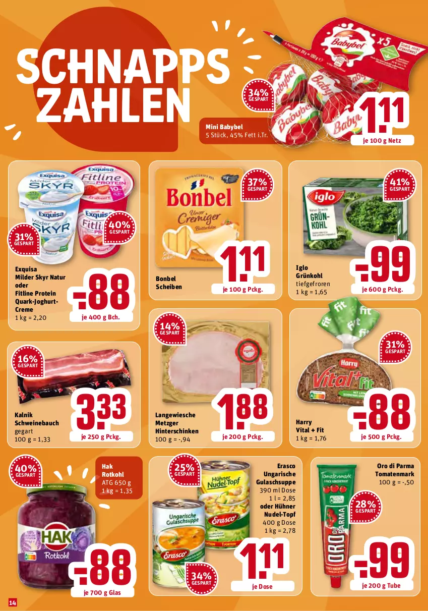 Aktueller Prospekt Rewe - Diese Woche im Angebot! - von 03.01 bis 08.01.2022 - strona 14 - produkty: babybel, Bau, bonbel, creme, erasco, exquisa, fitline, gulasch, Gulaschsuppe, hinterschinken, hühner, iglo, joghur, joghurt, mini babybel, natur, nudel, nudel-topf, oro di parma, quark, rotkohl, schinken, schwein, schweine, Schweinebauch, Skyr, suppe, Ti, tomate, tomaten, tomatenmark, topf, vita, wein, weine