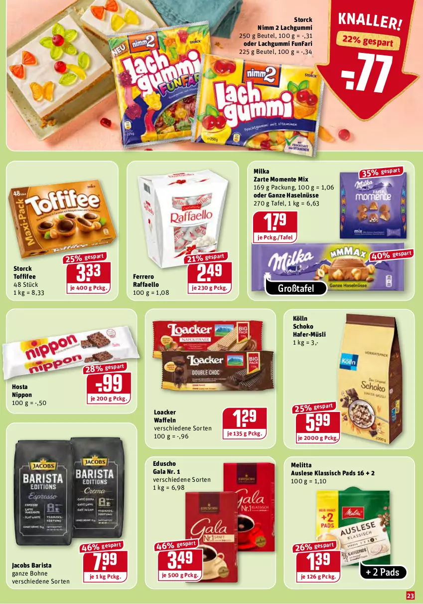 Aktueller Prospekt Rewe - Diese Woche im Angebot! - von 03.01 bis 08.01.2022 - strona 23 - produkty: beutel, bohne, eduscho, ente, ferrero, ganze haselnüsse, hafer, jacobs, kölln, lachgummi, melitta, milka, müsli, Nimm 2, nippon, raffaello, schoko, storck, toffifee, waffeln