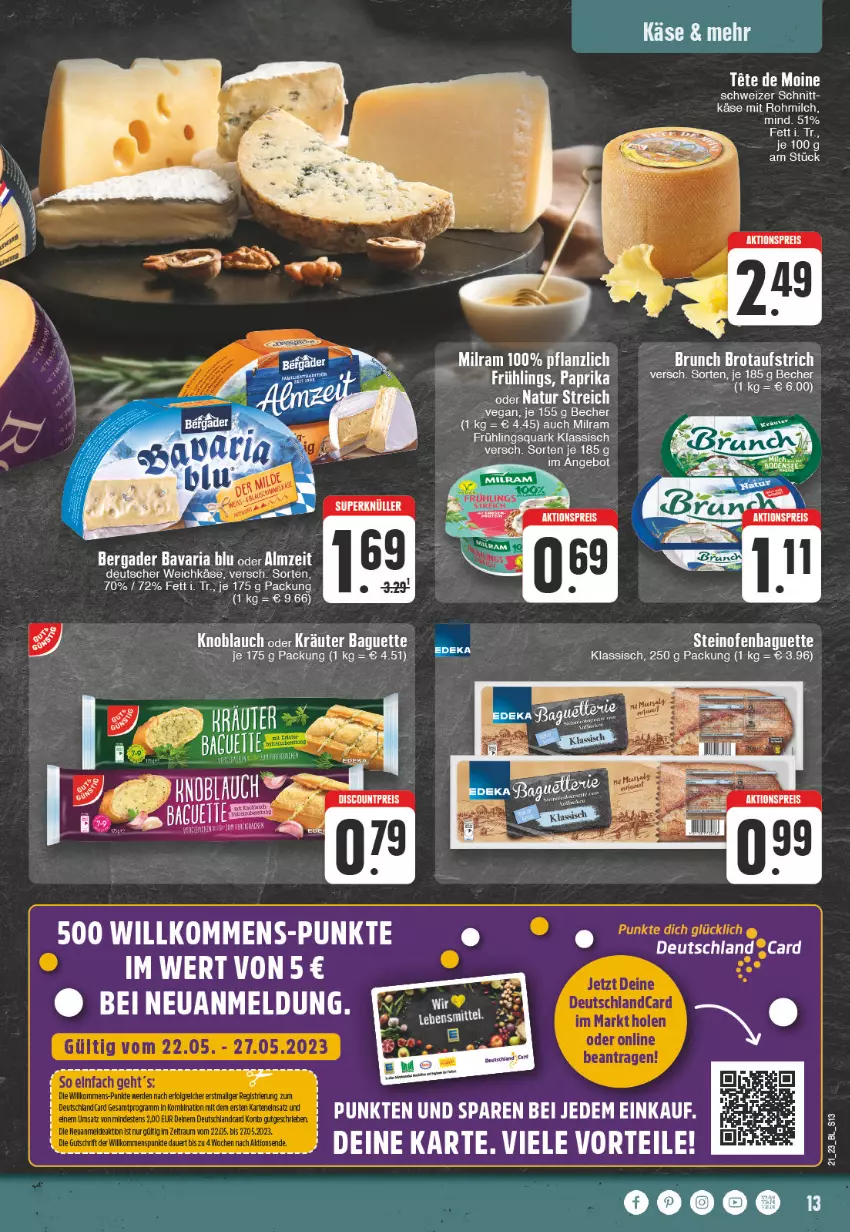 Aktueller Prospekt E Center - Angebote der Woche - von 22.05 bis 27.05.2023 - strona 13 - produkty: aktionspreis, angebot, aufstrich, baguette, bavaria blu, Becher, bergader, brot, brotaufstrich, deutscher weichkäse, eis, Käse, knoblauch, kräuter, milch, milram, oder kräuter, Ofen, paprika, quark, reis, Ria, steinofen, tee, Ti, weichkäse