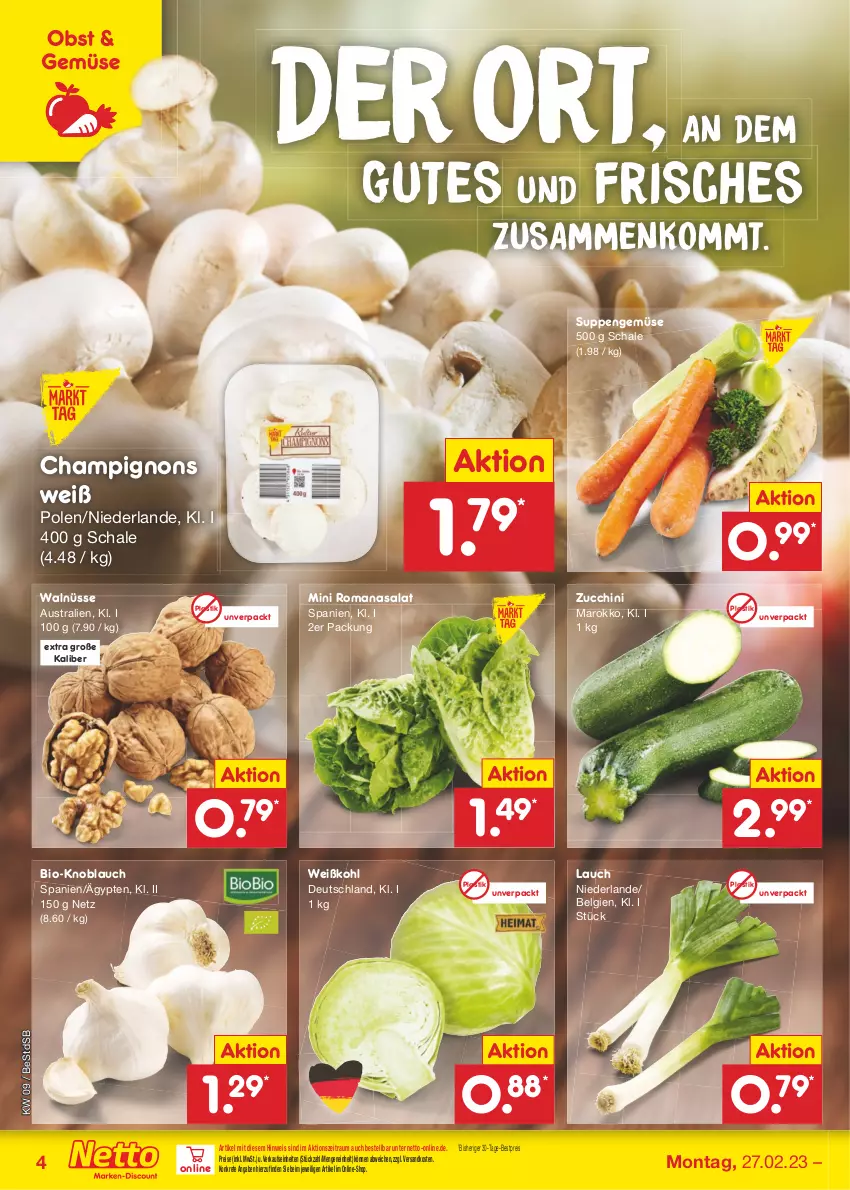 Aktueller Prospekt Netto Marken-Discount - Filial-Angebote - von 27.02 bis 04.03.2023 - strona 4 - produkty: asti, aust, bestpreis, bio, champignon, champignons, eis, knoblauch, LG, ndk, obst, reis, Romanasalat, salat, Schal, Schale, suppe, suppen, Ti, Weißkohl, zucchini